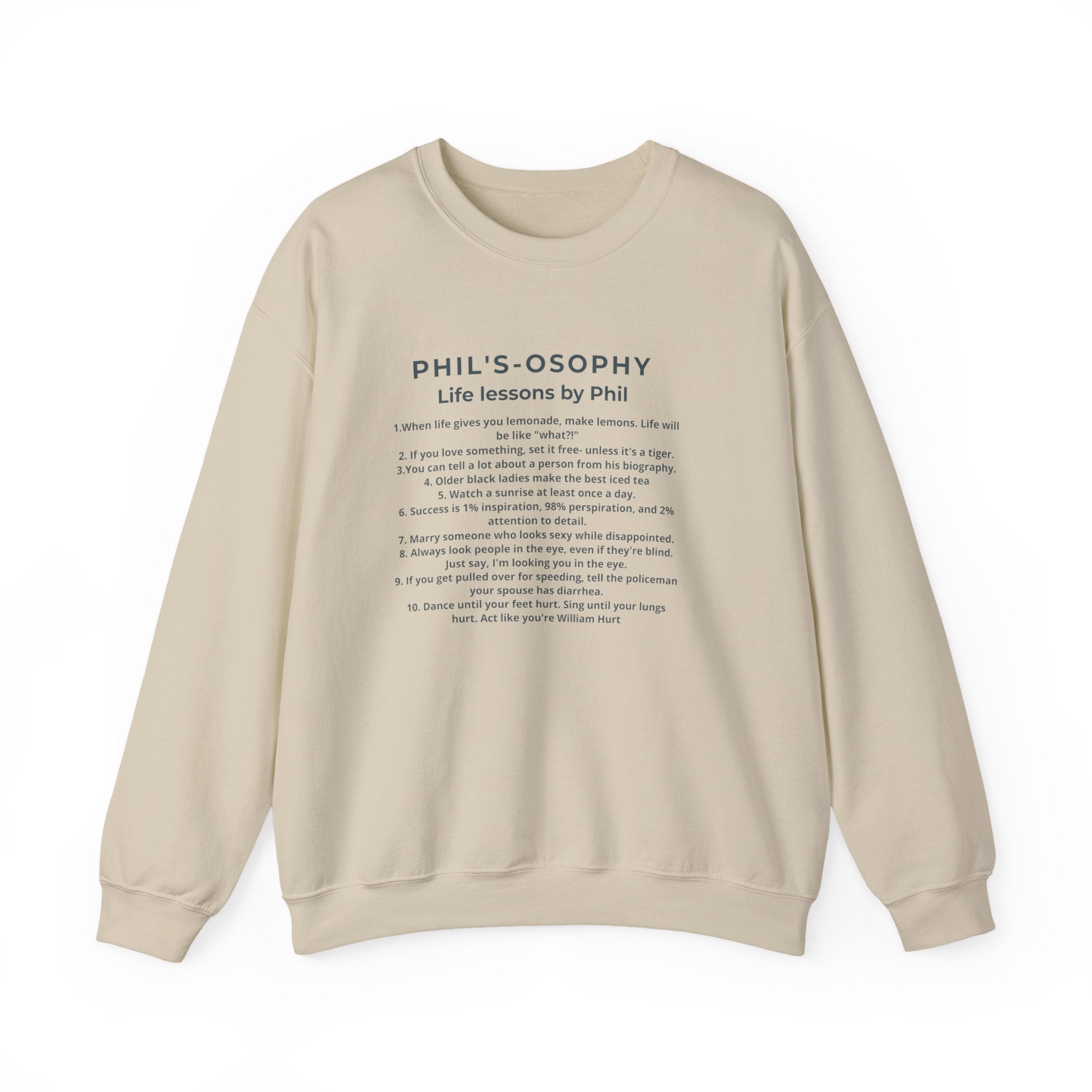 "Phil's-o-sophy: Life Lessons by Phil" Minimalist Inspirational SweatShirt