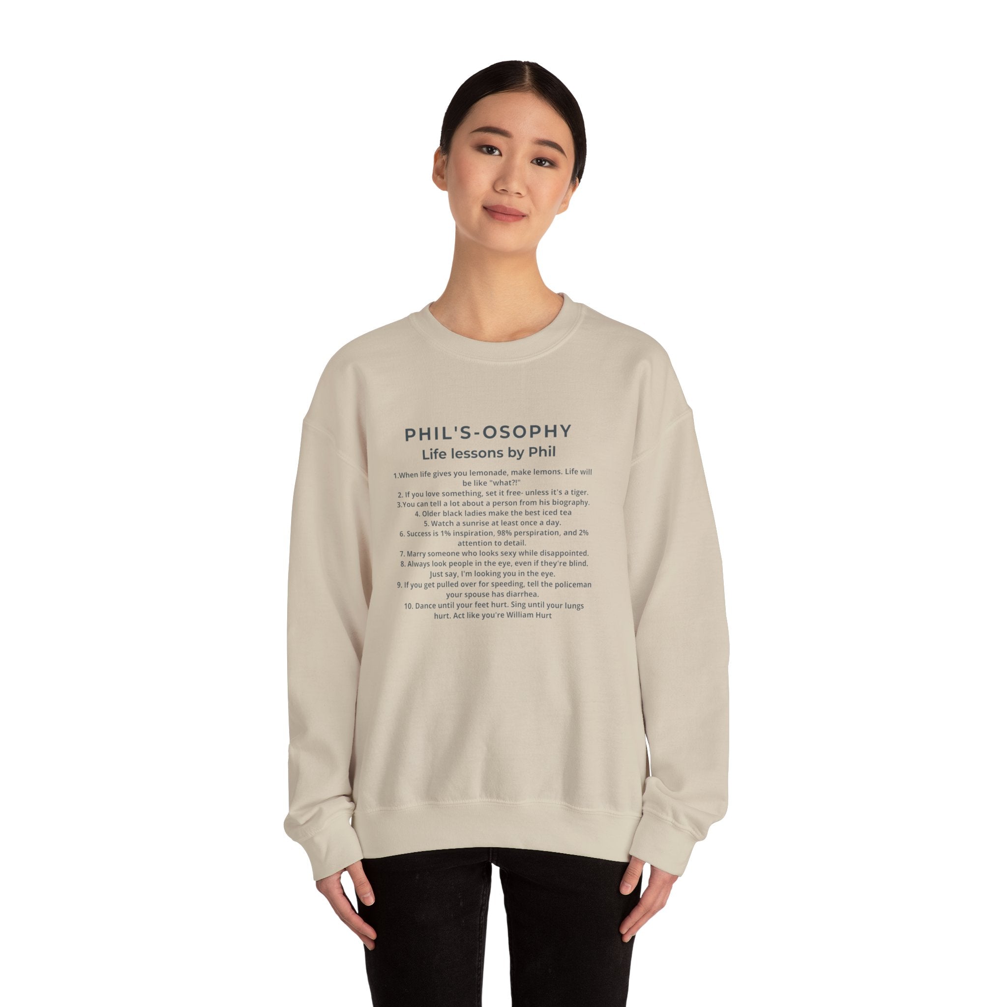"Phil's-o-sophy: Life Lessons by Phil" Minimalist Inspirational SweatShirt