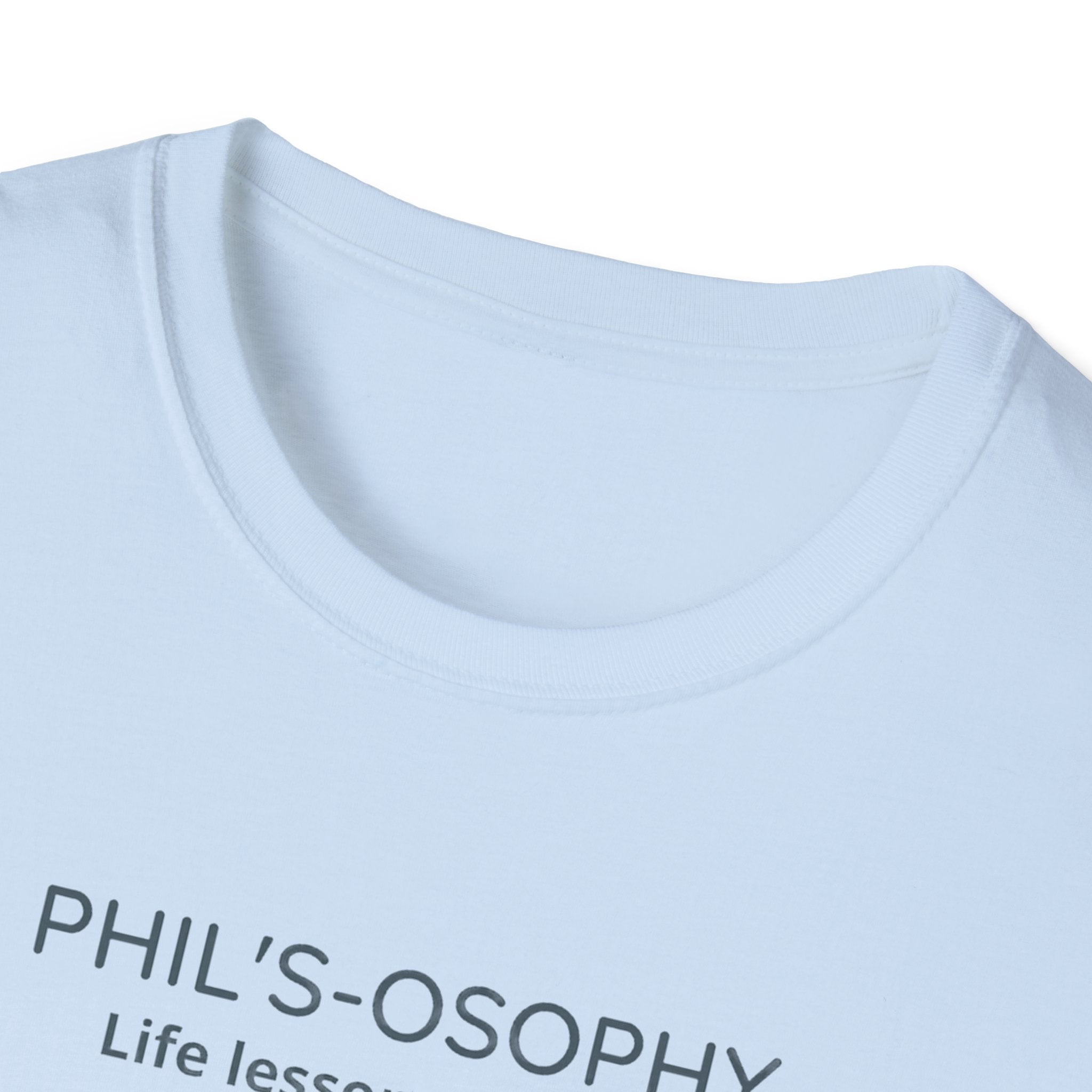 "Phil's-o-sophy: Life Lessons by Phil" Minimalist Inspirational Tee