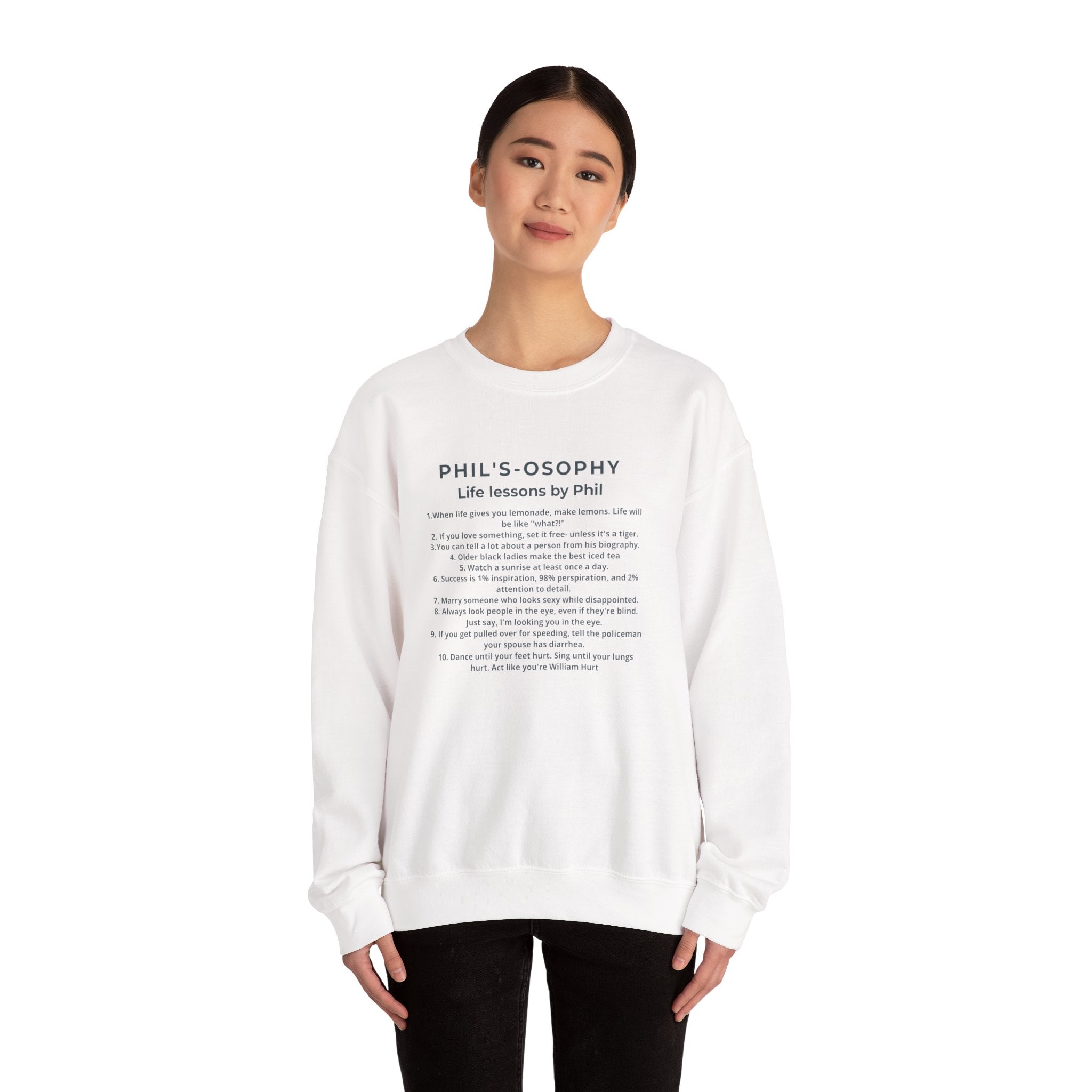 "Phil's-o-sophy: Life Lessons by Phil" Minimalist Inspirational SweatShirt