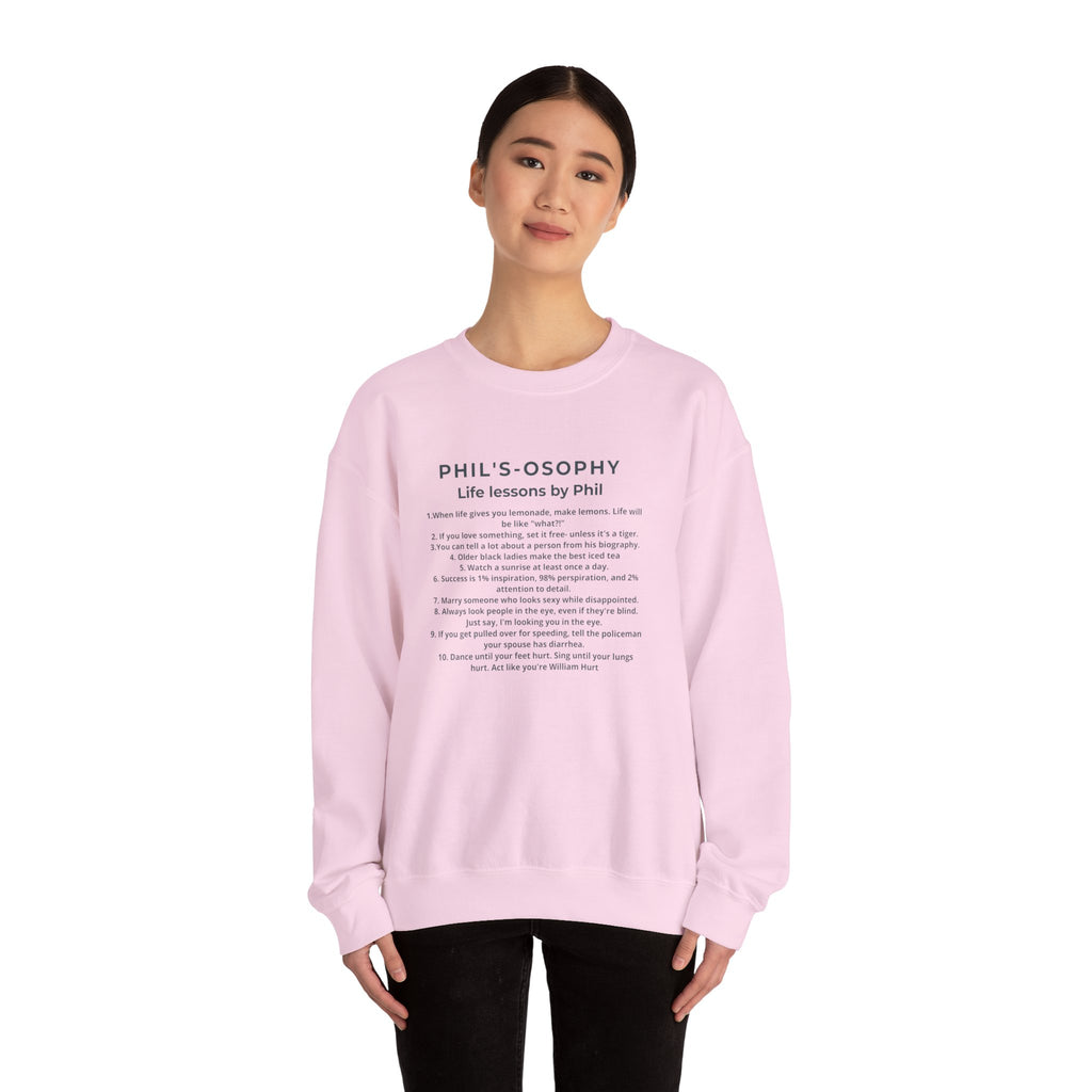 "Phil's-o-sophy: Life Lessons by Phil" Minimalist Inspirational SweatShirt