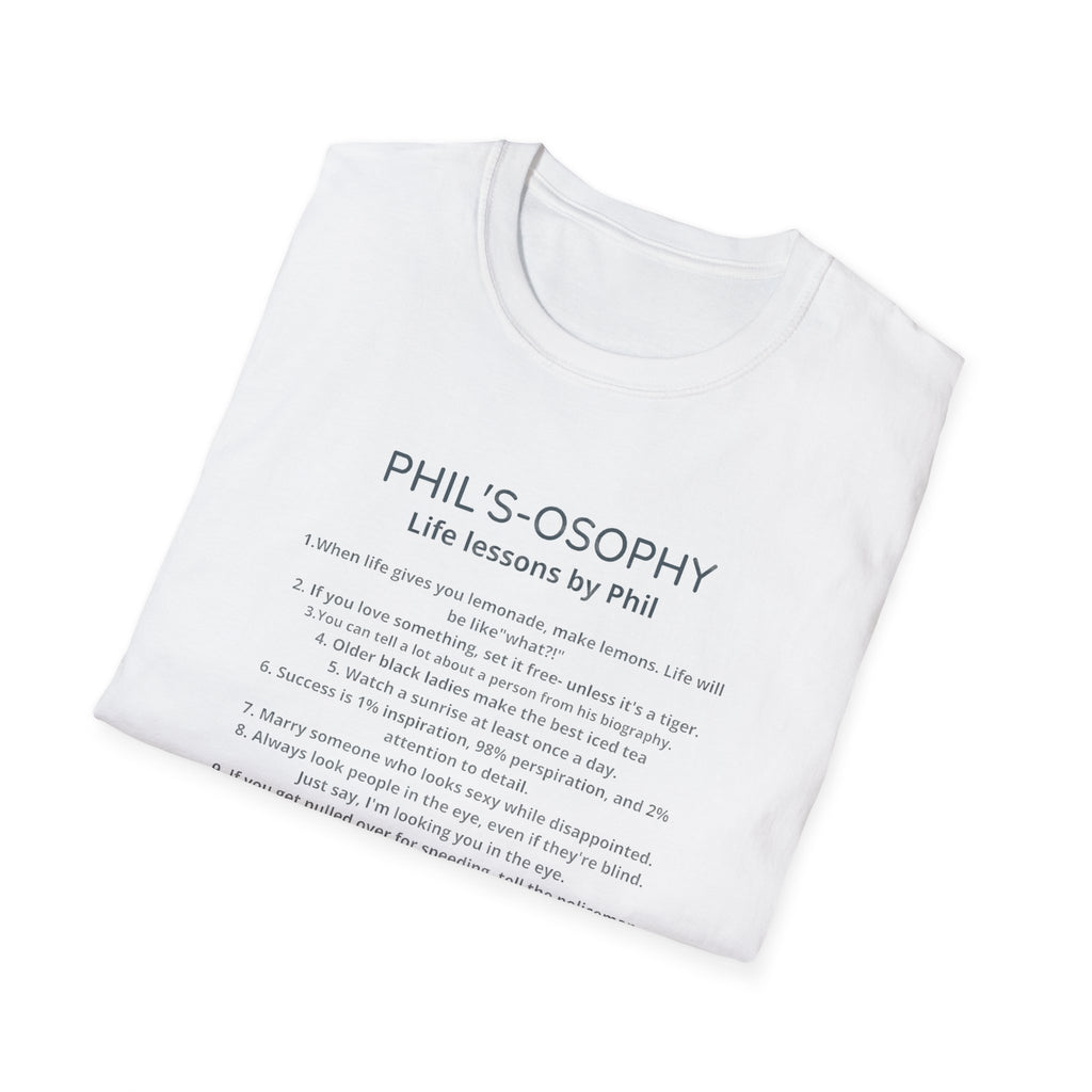"Phil's-o-sophy: Life Lessons by Phil" Minimalist Inspirational Tee