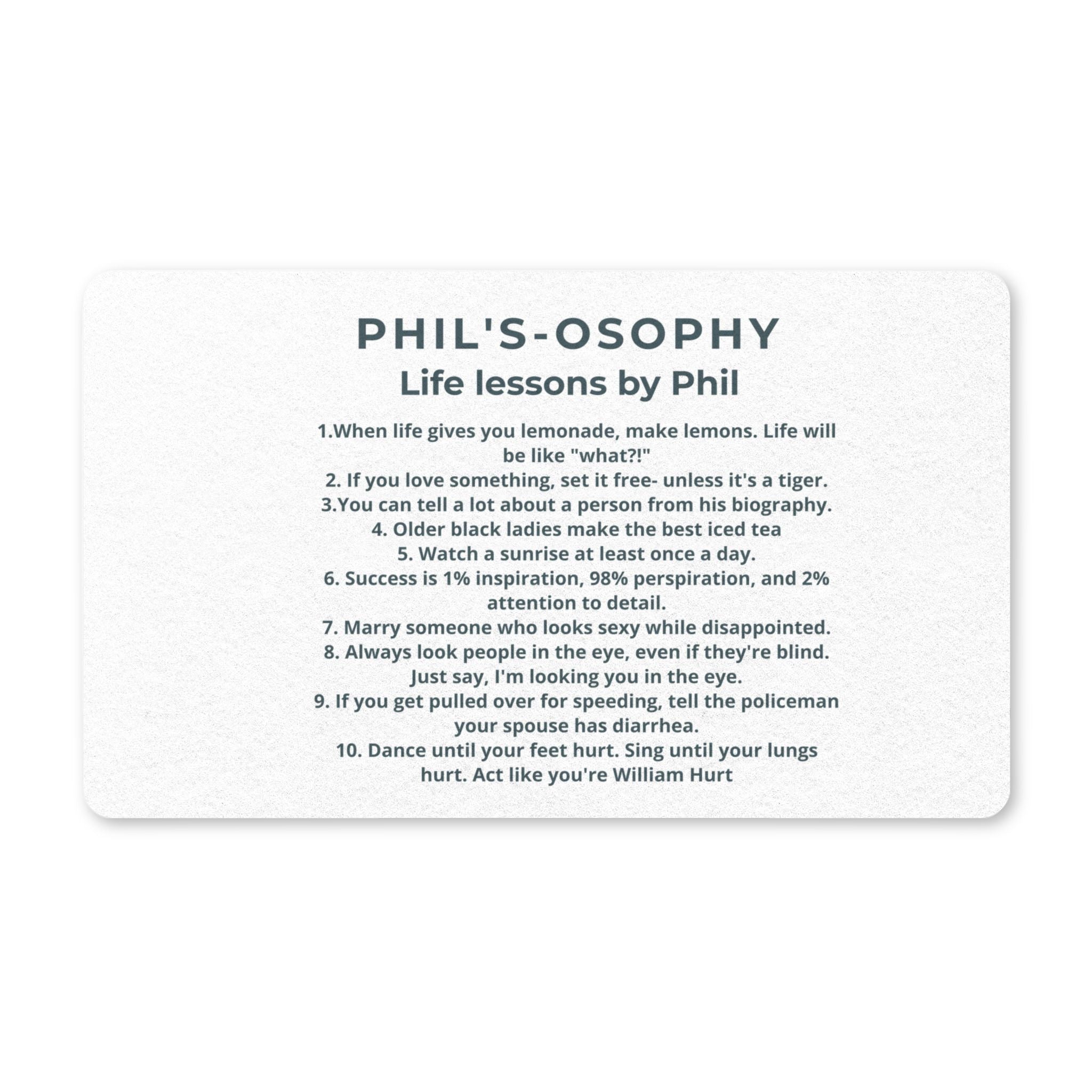 Doormat - "Phil's-Osophy: Life Lessons by Phil" Polyester Welcome Mat
