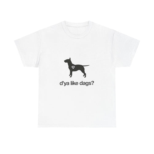 Dog Lover T‑Shirt – Silhouette with "d'ya like dags?" Funny British Phrase Tee