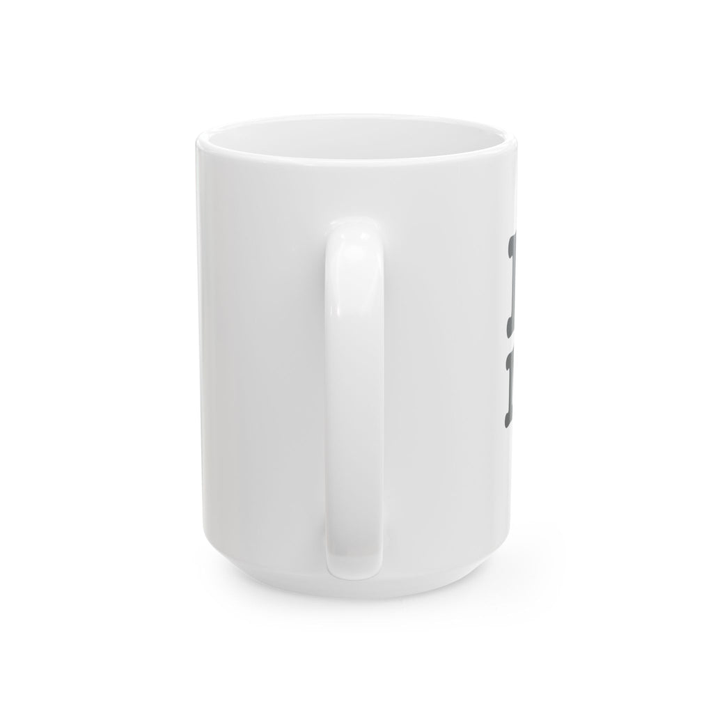 I Love Me Ceramic Mug – 11oz & 15oz Coffee Cup