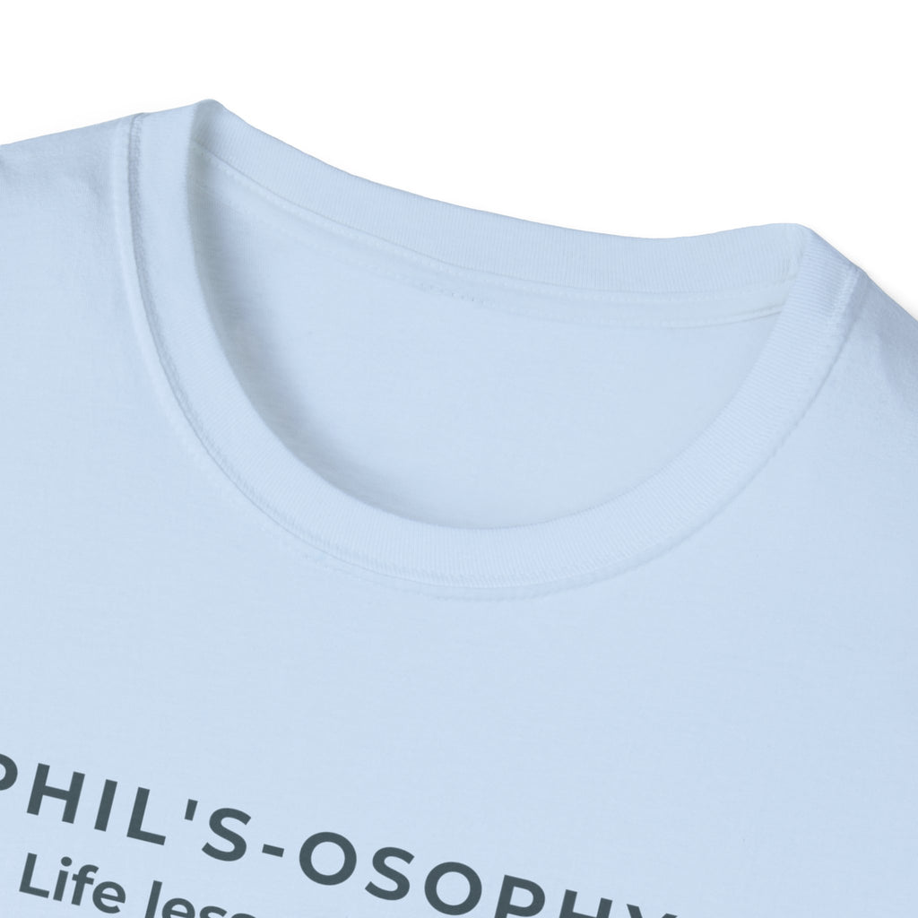 "Phil's-osophy: Life Lessons by Phil" Minimalist Inspirational T-shirt